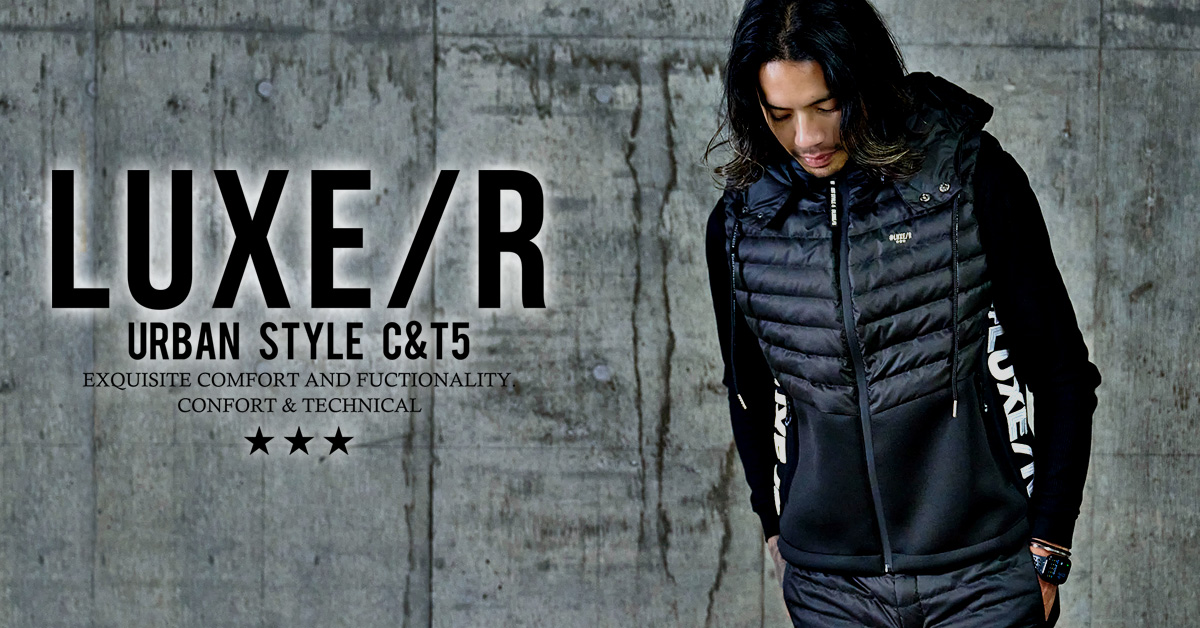 LUXE／R(ラグジュ)  大人のスポーツ＆ラグジュアリーなスタイルを提案するブランド